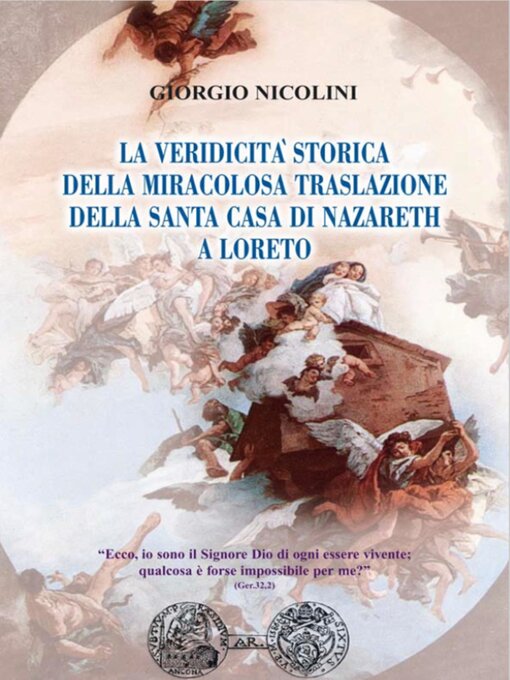 Title details for La veridicità storica della Miracolosa Traslazione della Santa Casa di Nazareth a Loreto by Giorgio Nicolini - Wait list